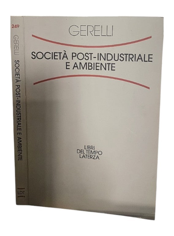 Società post-industriale e ambiente di Emilio Gerelli (Autore)