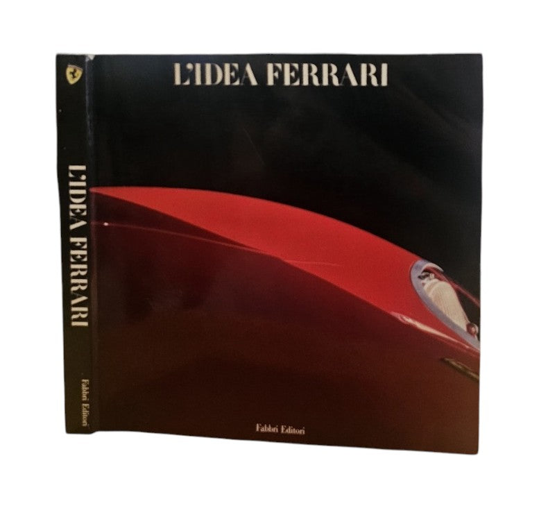 L'idea Ferrari di Gianni Rogliatti, Sergio Pininfarina, Valerio Moretti