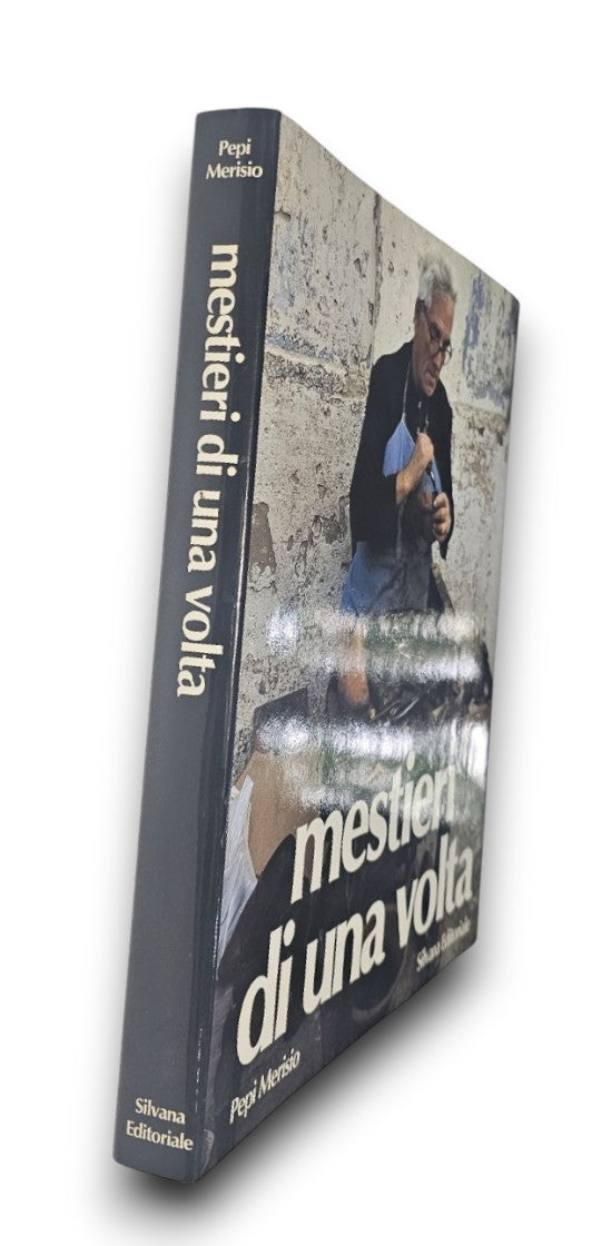 Mestieri di una volta di Pepi Merisio