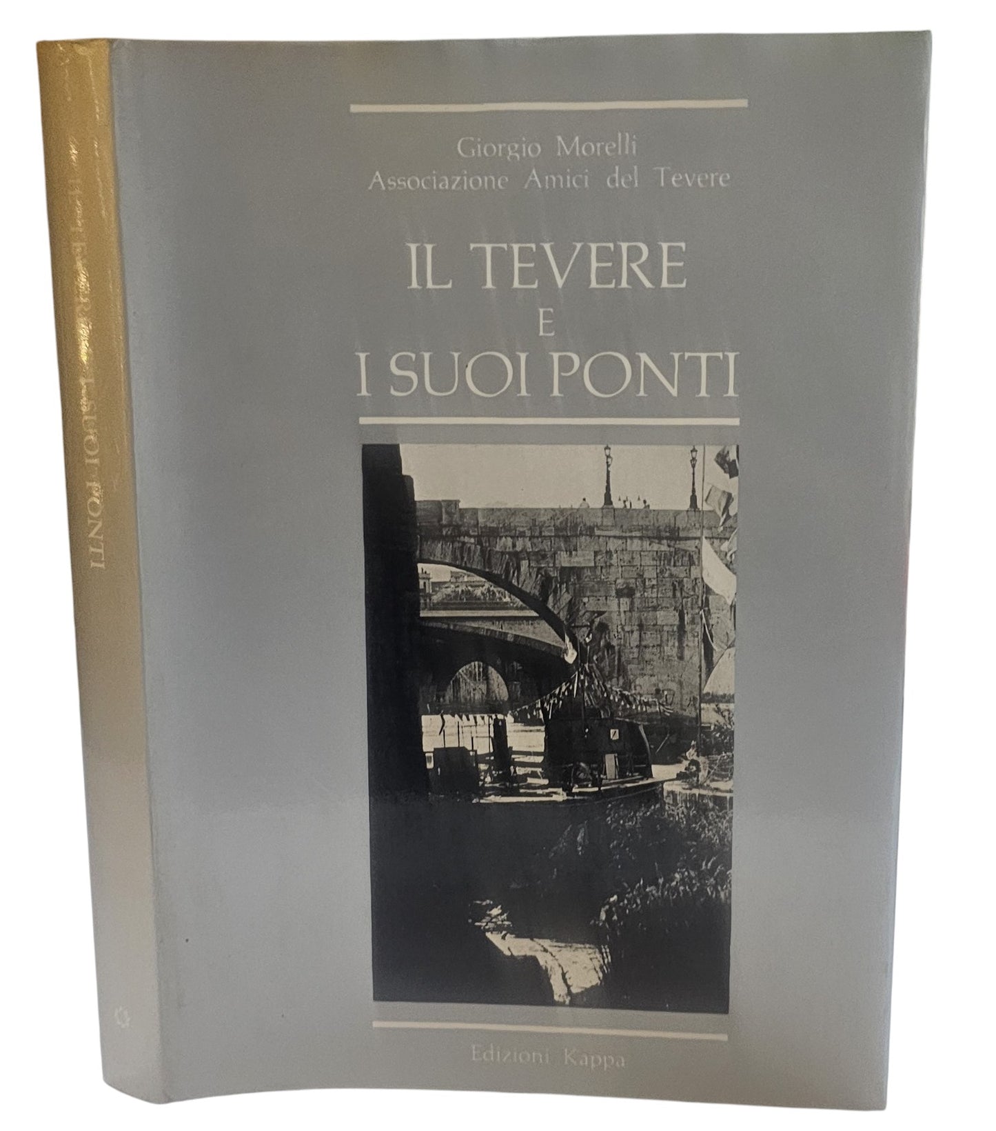 Il Tevere e i suoi ponti di Giorgio Morelli - IOLIBROCARMINE