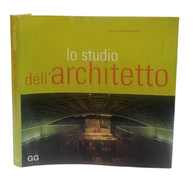 Lo studio dell'architetto di Zabalbeascoa Anatxu