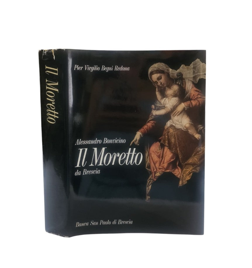 Alessandro Bonvicino : il Moretto da Brescia