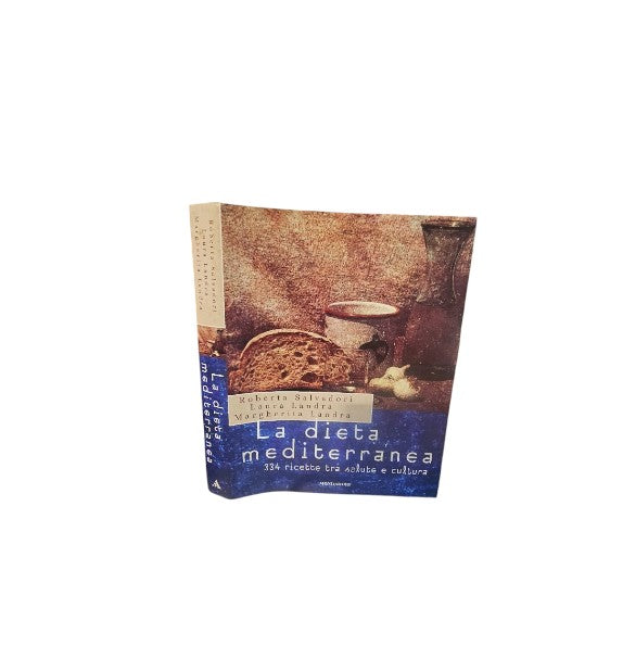 La dieta mediterranea di Roberta Salvadori, Laura Landra, Margherita Landra