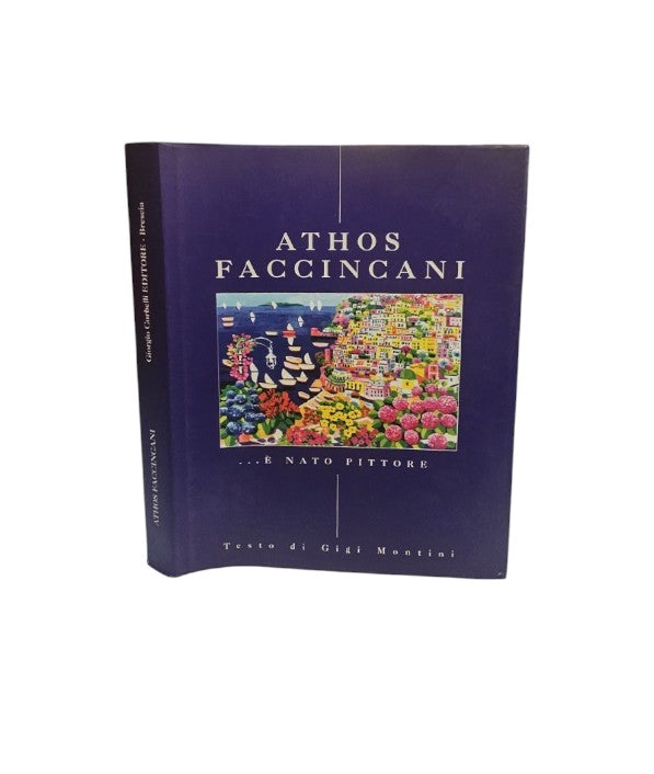 Athos Faccincani è nato un pittore