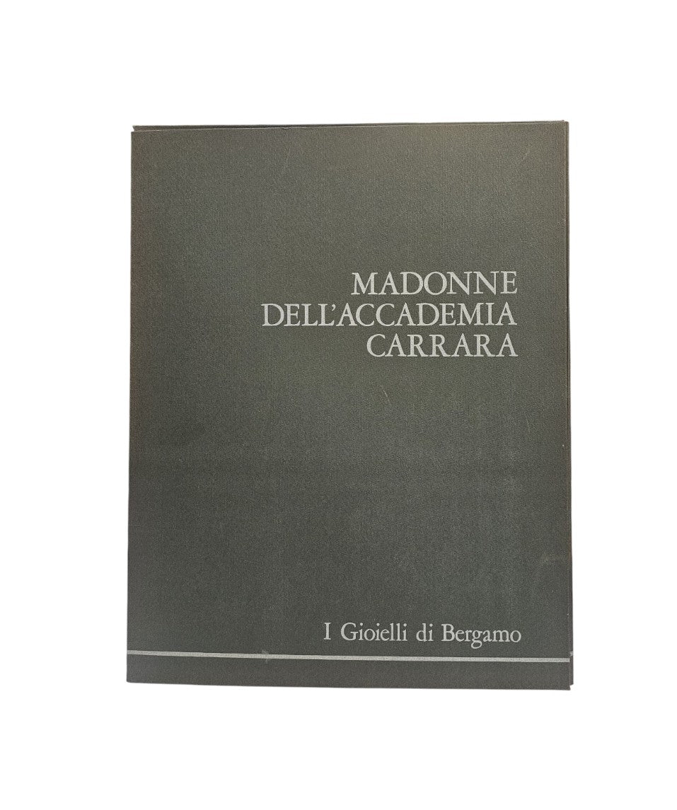 I gioielli di Bergamo. Madonne dell’accademia di Carrara