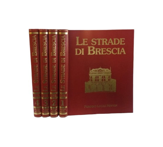 Le strade di Brescia 4 volumi di Robecchi Franco
