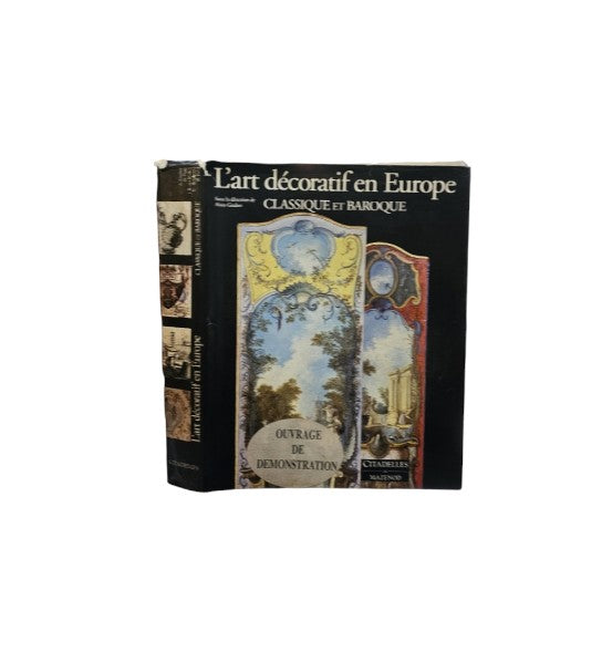 L'art décoratif en Europe classique et baroque
