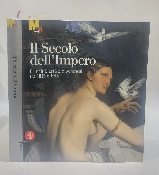 Il secolo dell'Impero: principi, artisti e borghesi tra 1815 e 1915 - IOLIBROCARMINE
