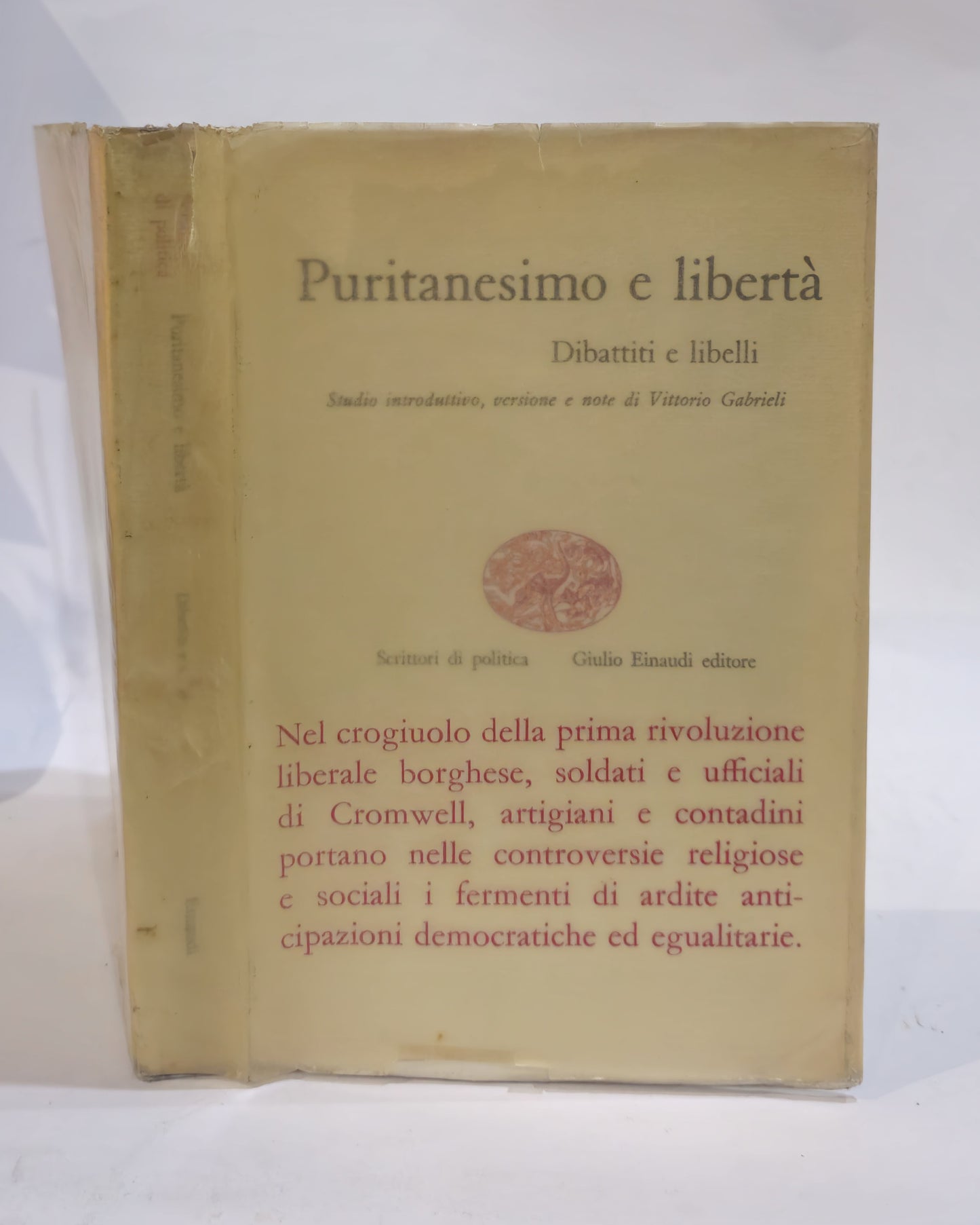 Puritanesimo e libertà. Dibattiti e libelli. Studio introduttivo, versione e note di Vittorio Gabrieli - IOLIBROCARMINE