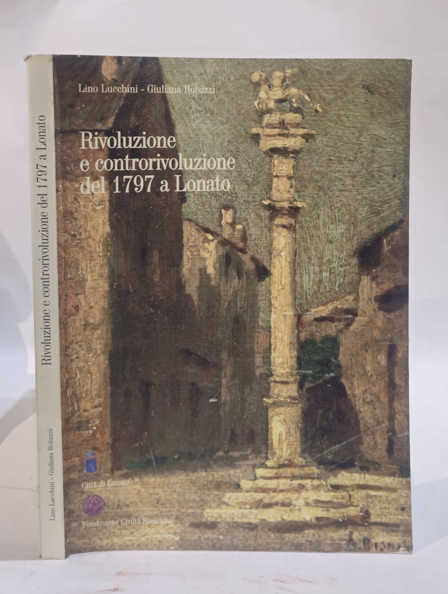Rivoluzione e controrivoluzione del 1797 a Lonato - IOLIBROCARMINE