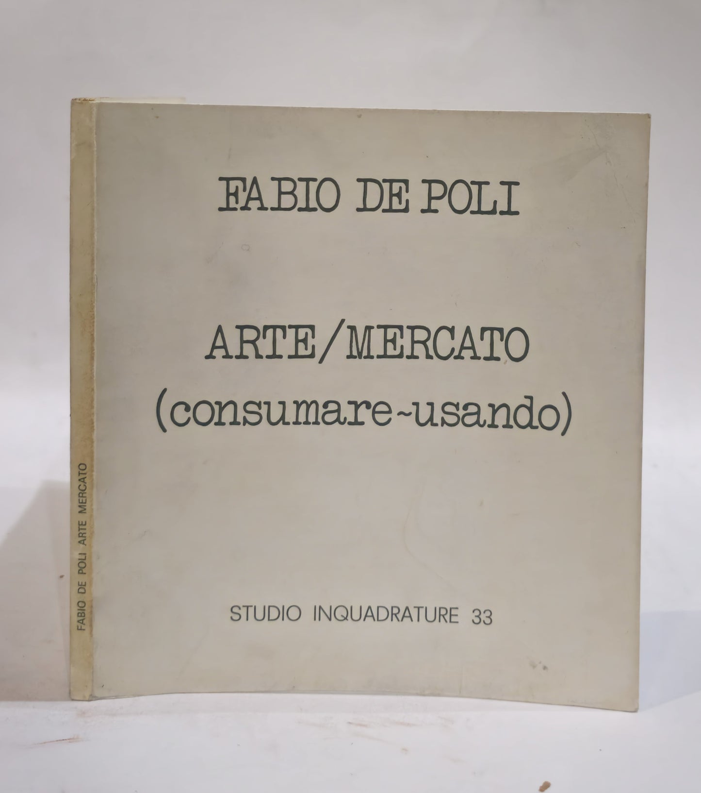 Fabio De Poli: arte/mercato (consumare-usando) - IOLIBROCARMINE