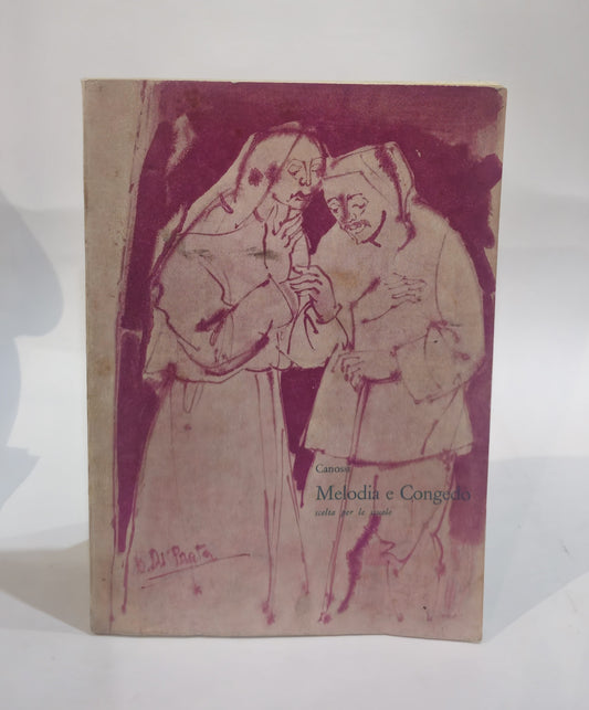 Melodia e Congedo 1962 di Angelo Canossi (poeta bresciano) per le scuole - IOLIBROCARMINE