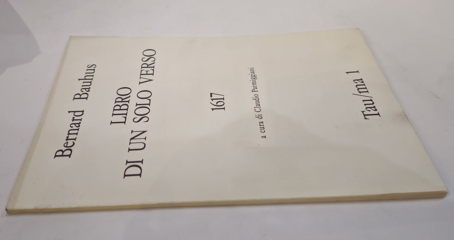 Bernhard Bauhus – Libro di un solo verso 1617 Tau/ma 1 di Claudio Parmiggiani