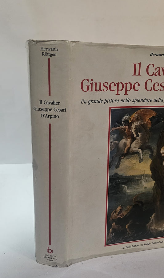 Il Cavalier Giuseppe Cesari D’Arpino – Herwarth Röttgen | Ugo Bozzi Editore