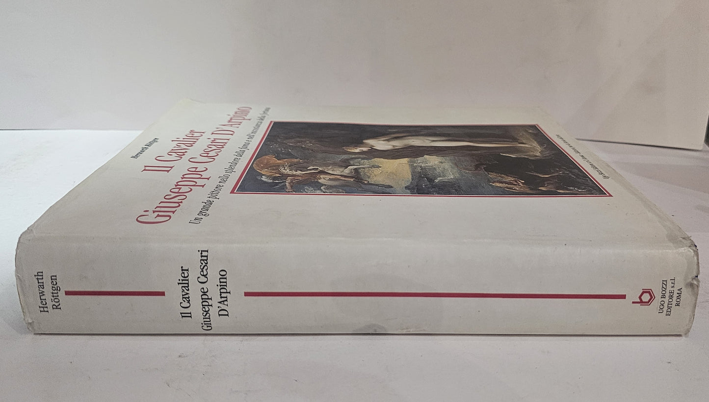Il Cavalier Giuseppe Cesari D’Arpino – Herwarth Röttgen | Ugo Bozzi Editore