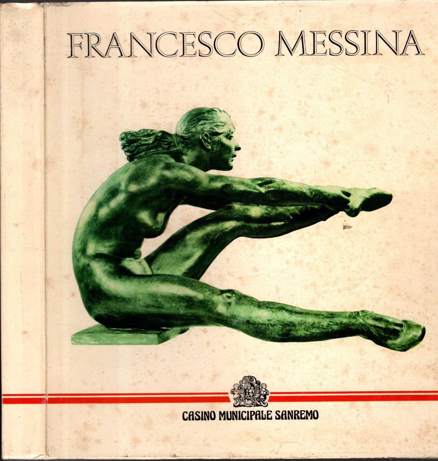 Francesco Messina - Opere dal 1932 al 1984 - IOLIBROCARMINE