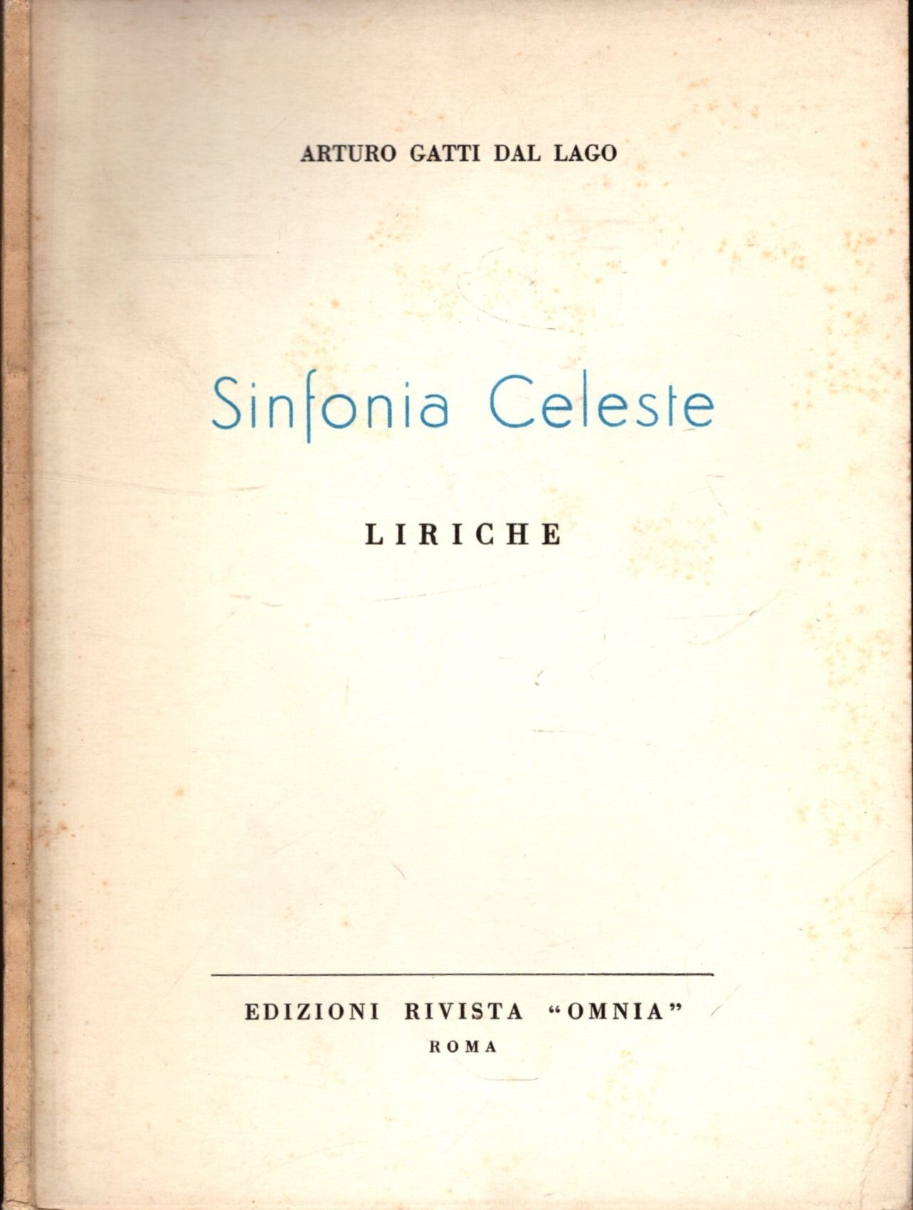 Sinfonia Celeste Liriche - Arturo Gatti Dal Lago