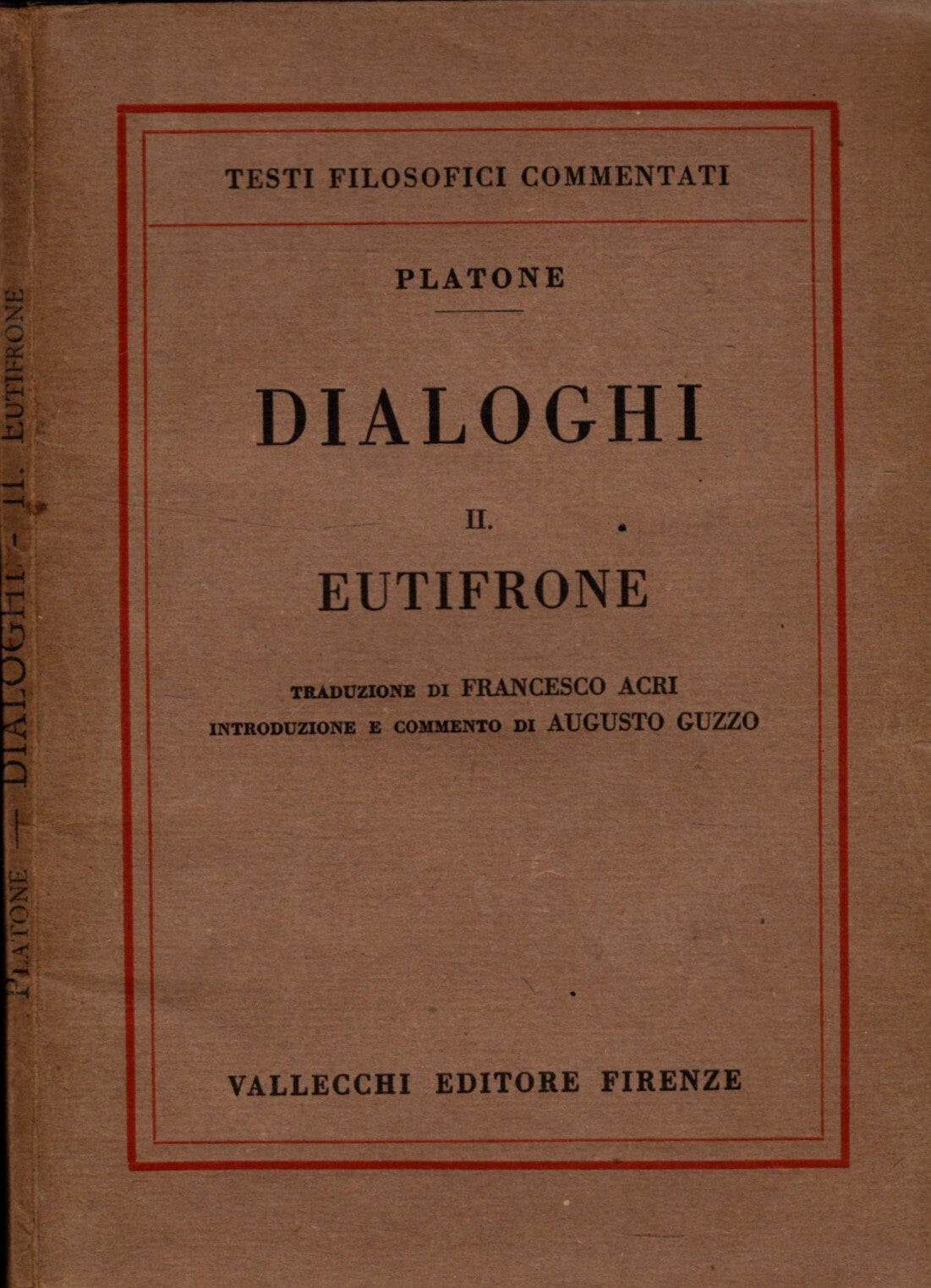 Dialoghi - Il Eutifrone (Platone) - Testi Filosofici Commentati