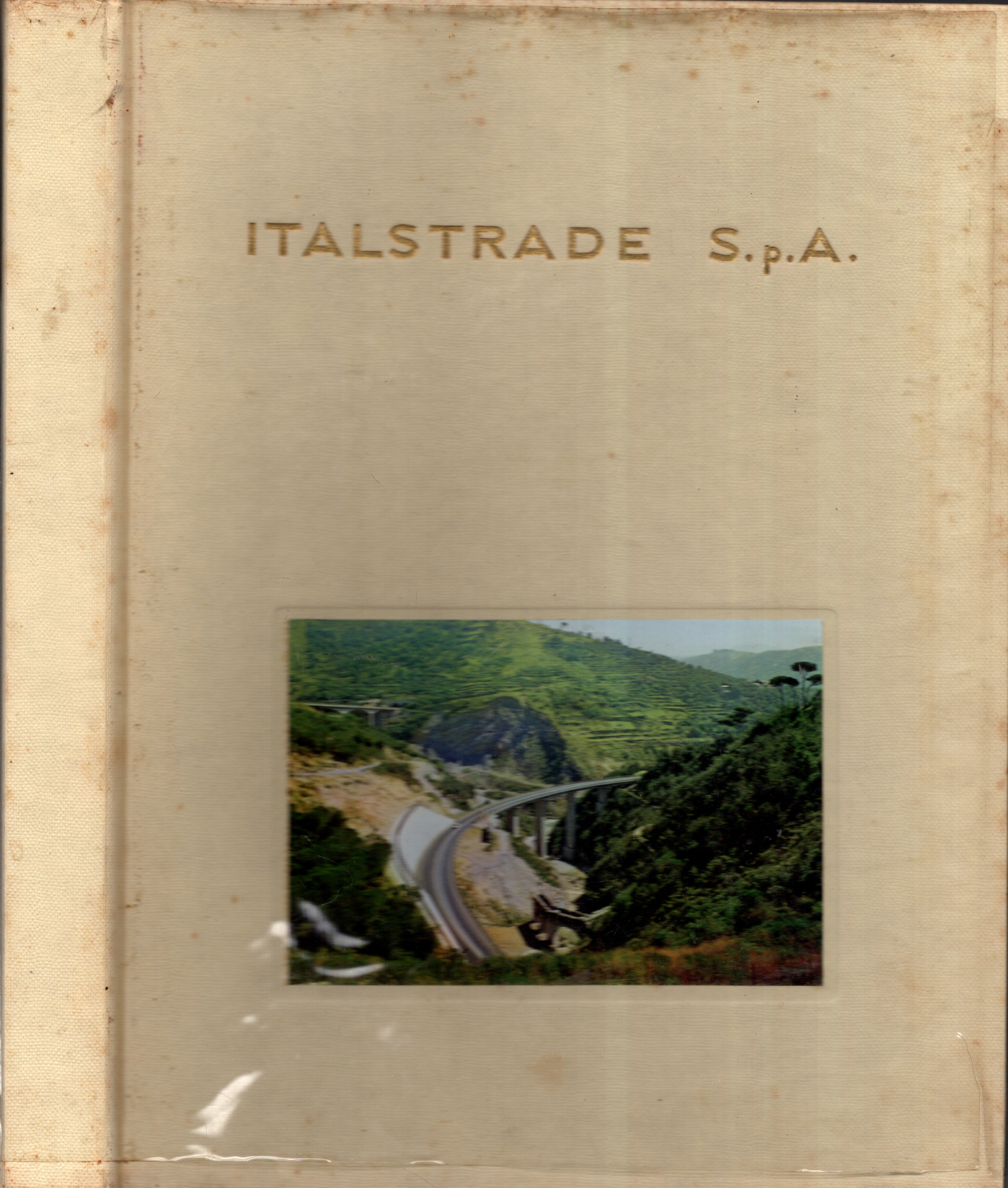 Italstrade S.P.A. Illustrazione Dei Principali Lavori Eseguiti Dalle Societa' Del Gruppo Nel Periodo 1963-1971 *