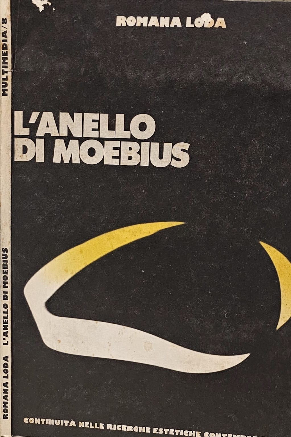 L'Anello di Moebius | Romana Loda | Continuità nelle ricerche estetiche contemporanee