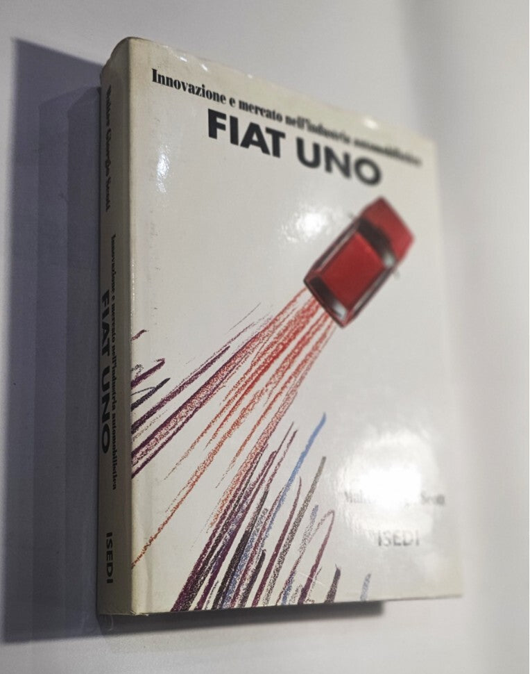 Innovazione e mercato nell'industria automobilistica Fiat Uno