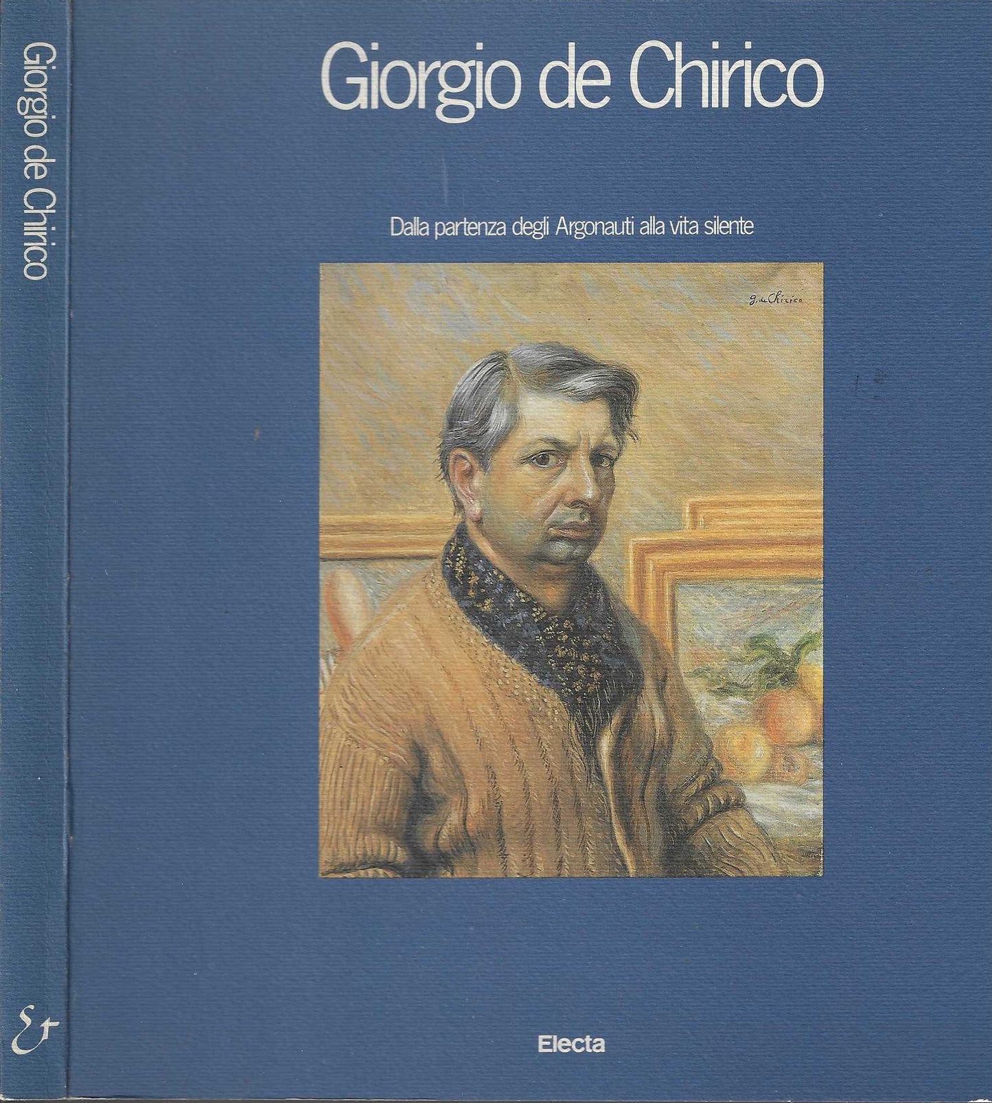 Giorgio De Chirico. Dalla partenza degli Argonauti alla vita silente. Ediz. illustrata