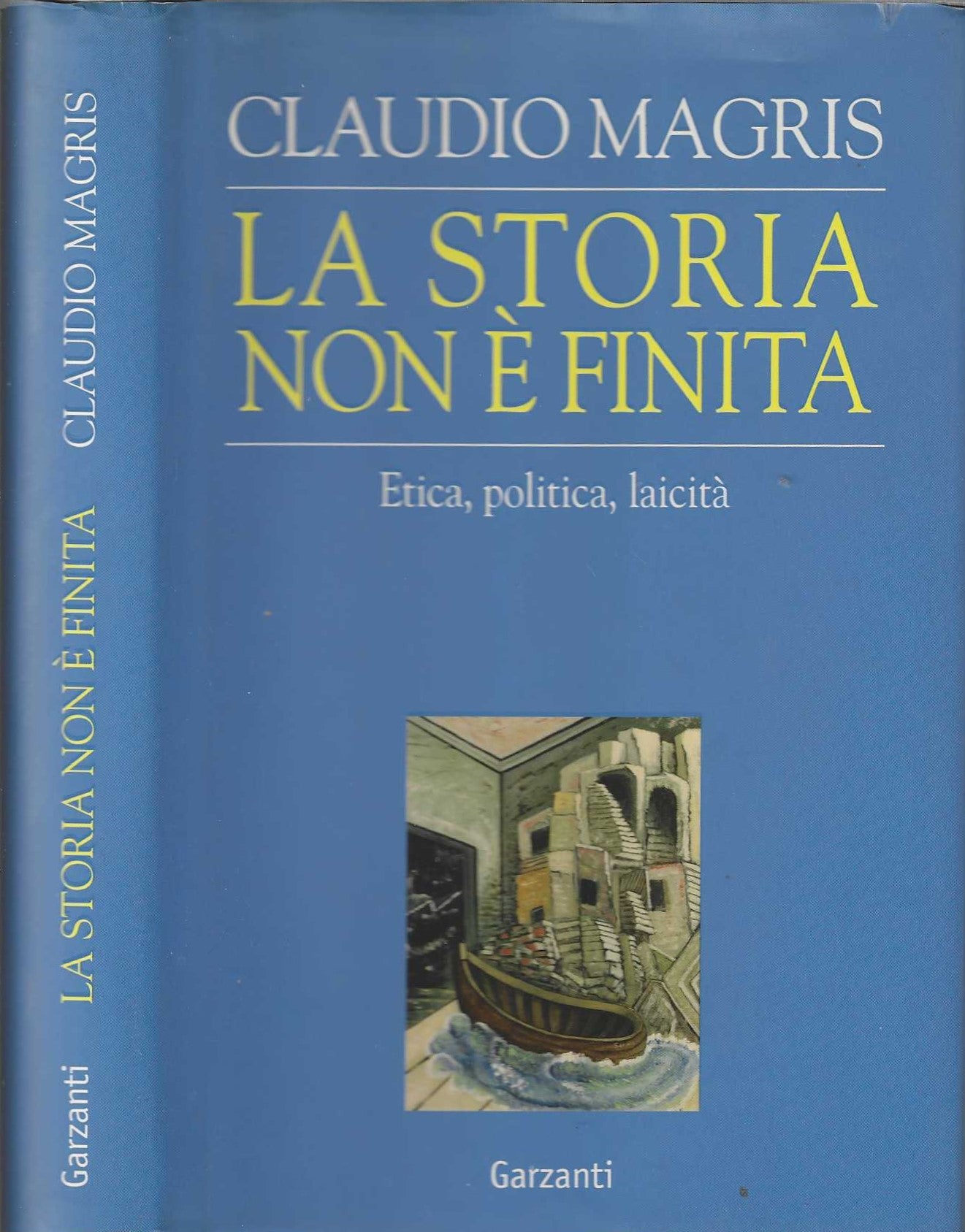 La storia non è finita. Etica, politica, laicità - Magris Claudio - IOLIBROCARMINE