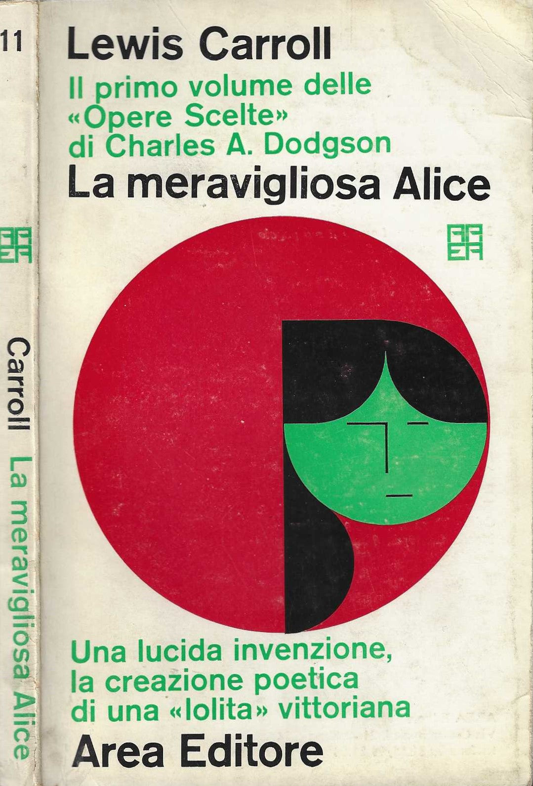 La meravigliosa Alice. Il primo volume delle "opere scelte" di Charles A. Dodgson - IOLIBROCARMINE