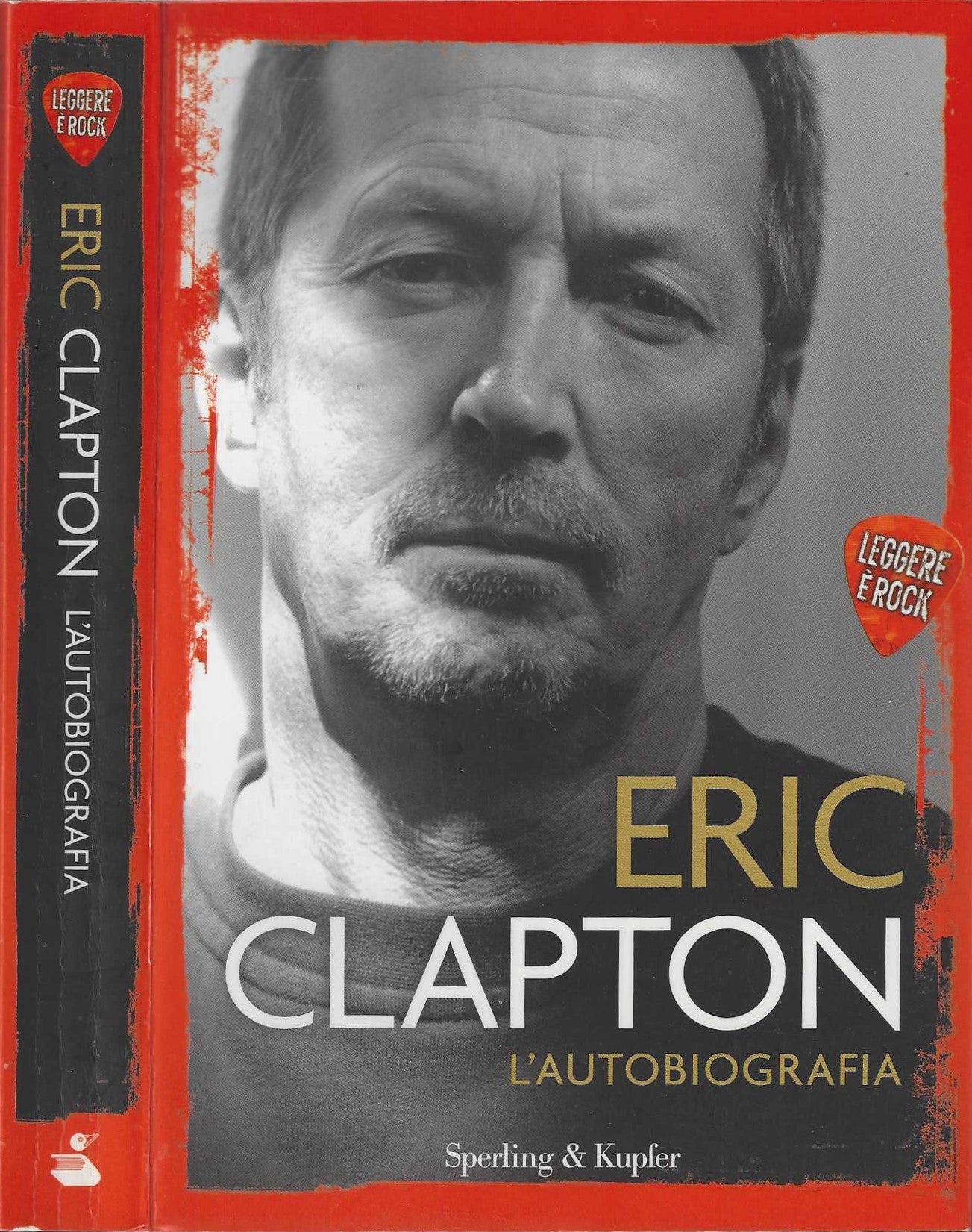 L'autobiografia. Leggere è rock - Eric Clapton
