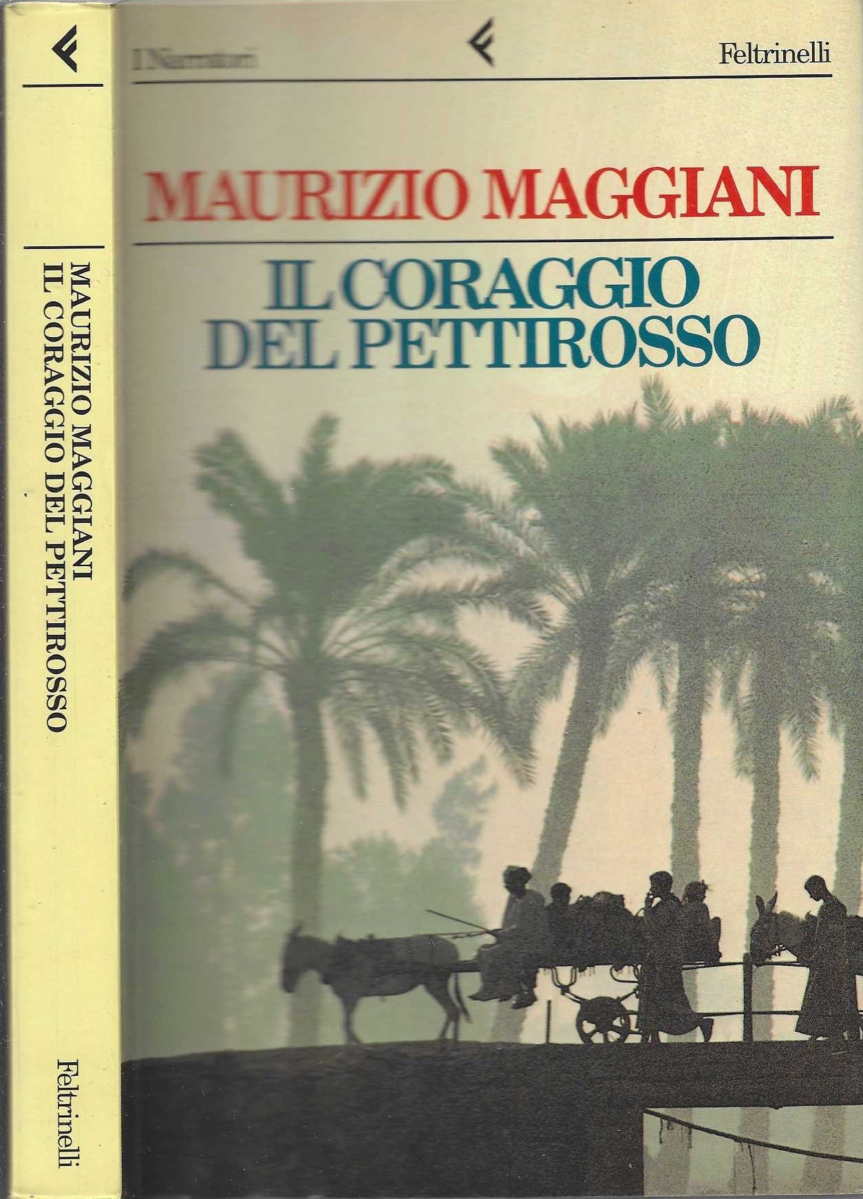 Il coraggio del pettirosso - Maurizio Maggiani - IOLIBROCARMINE