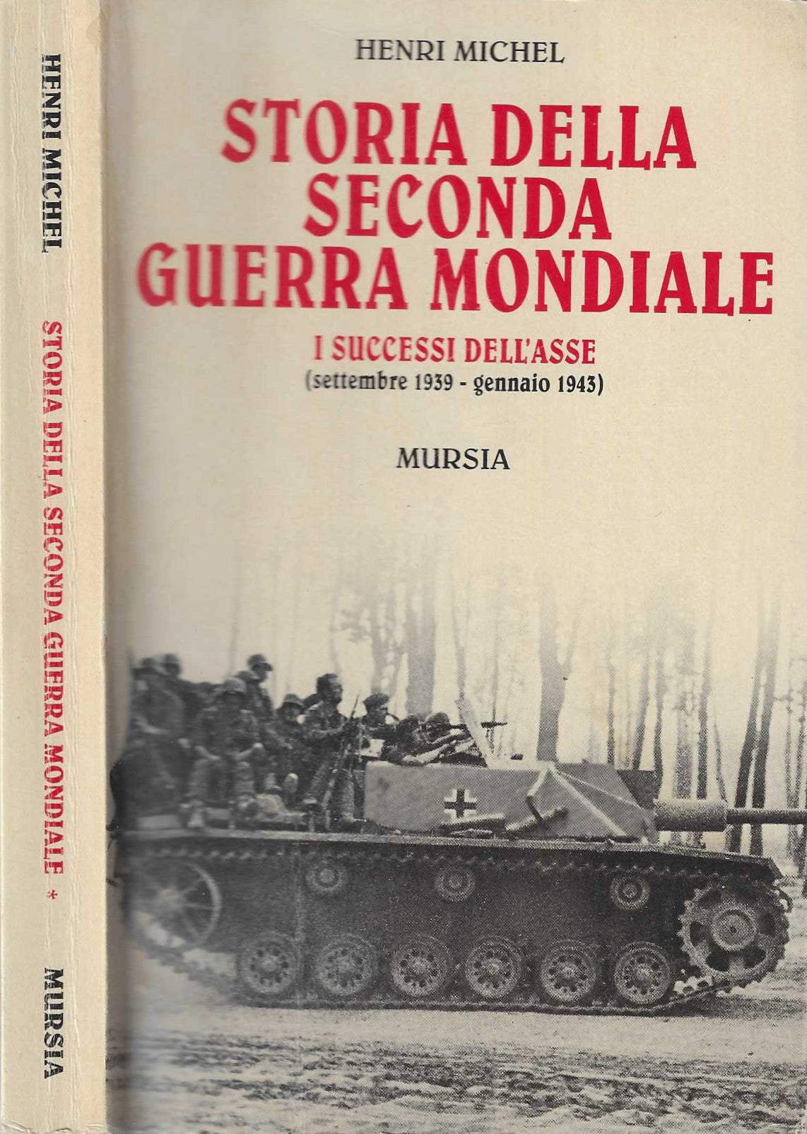 Storia della seconda guerra mondiale I successi dell'Asse settembre 1939-gennaio 1943