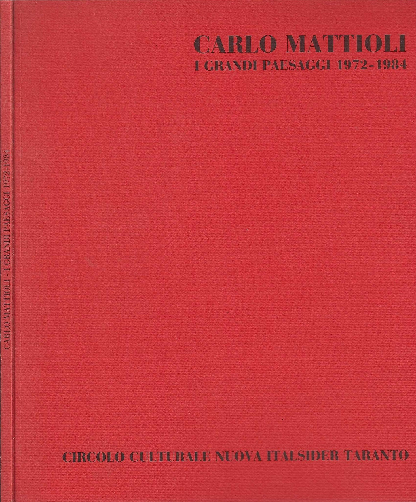 Carlo Mattioli I grandi paesaggi 1972 - 1984 - IOLIBROCARMINE