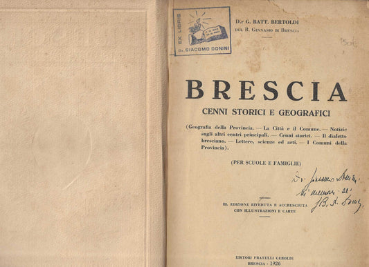 BRESCIA. Cenni storici e geografici - Bertoldi Giovanni.