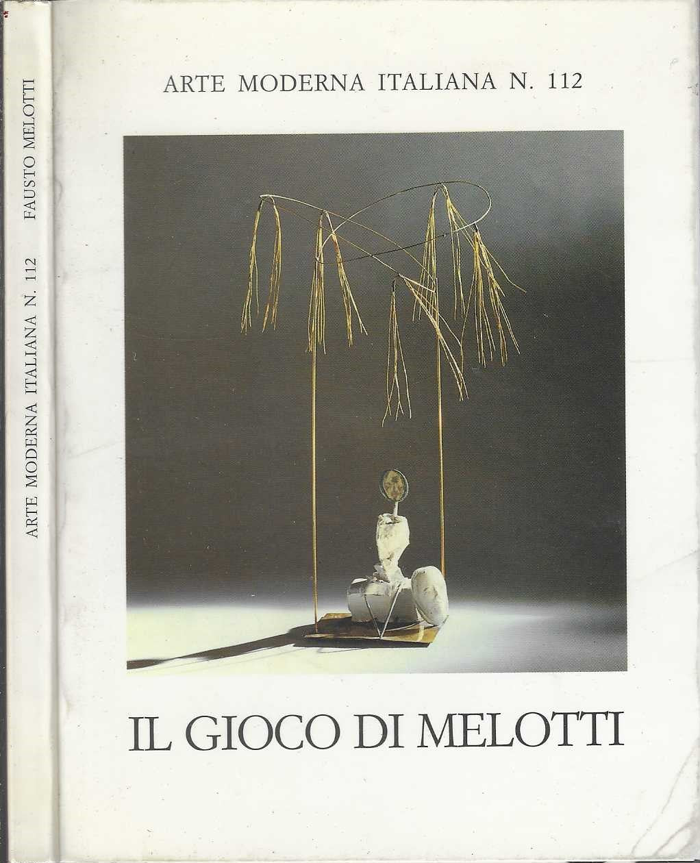 Il gioco di Melotti - Fabrizio D'Amico