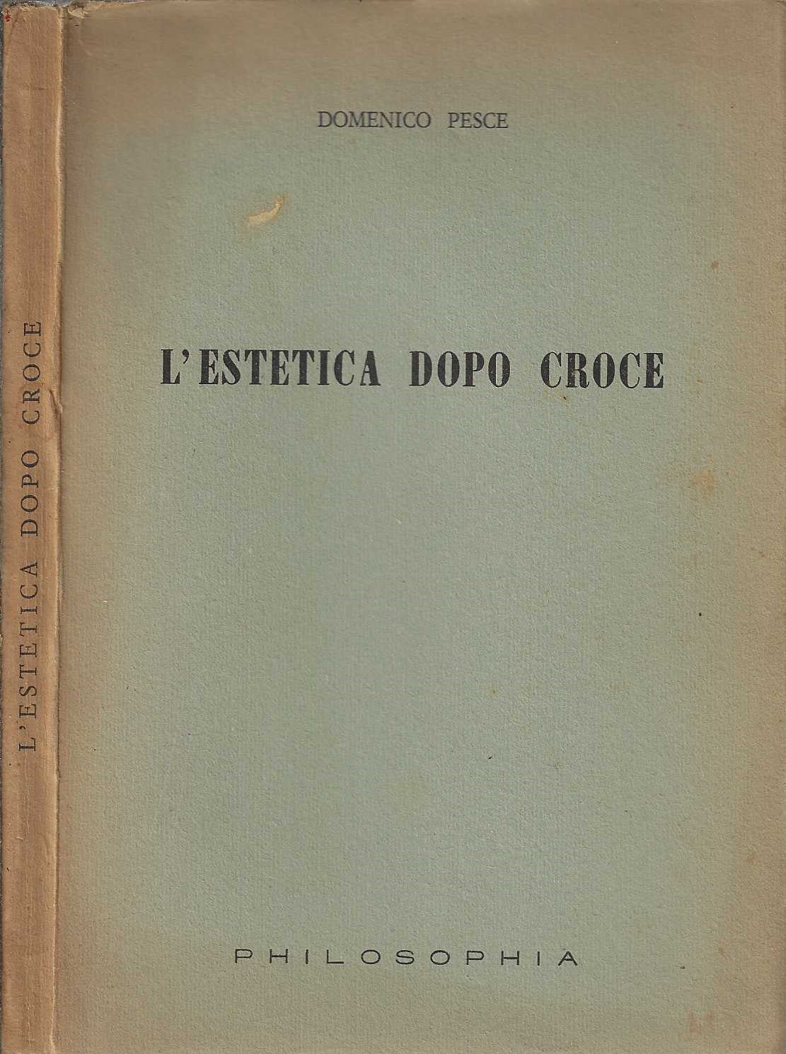 L'estetica dopo Croce di Domenico Pesce