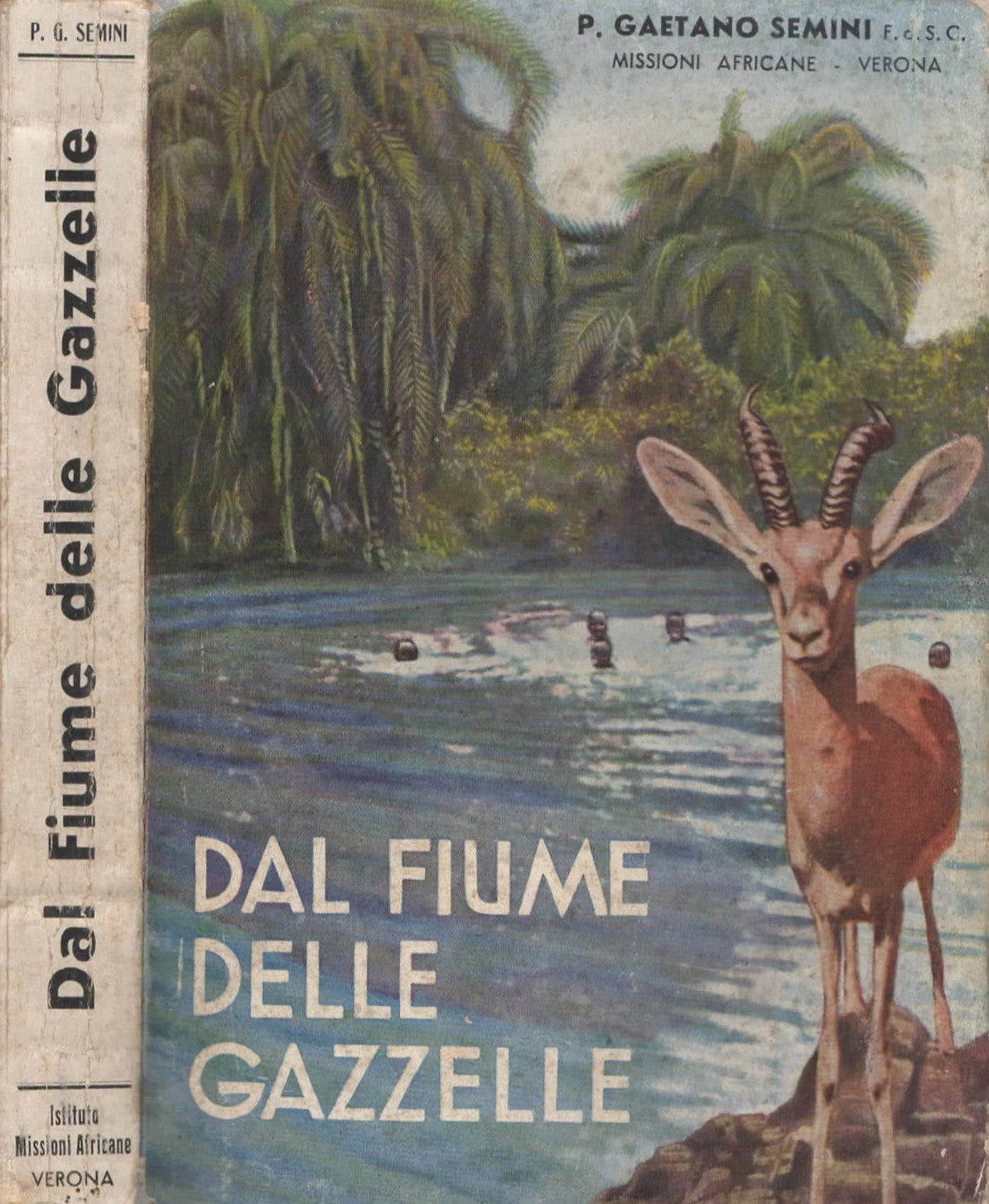 Dal fiume delle gazzelle di Semini Gaetano