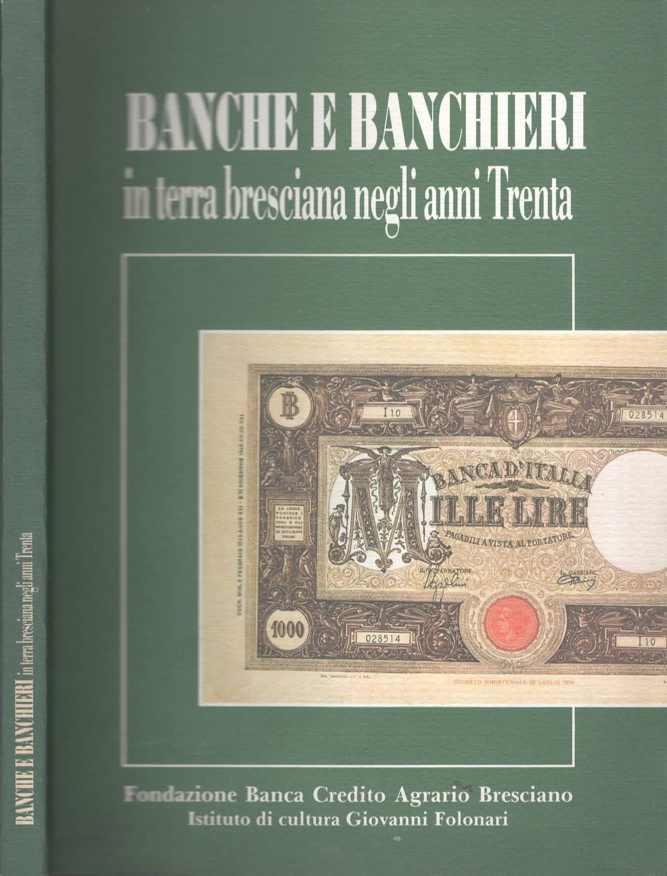 Banche e banchieri in terra bresciana negli anni trenta**