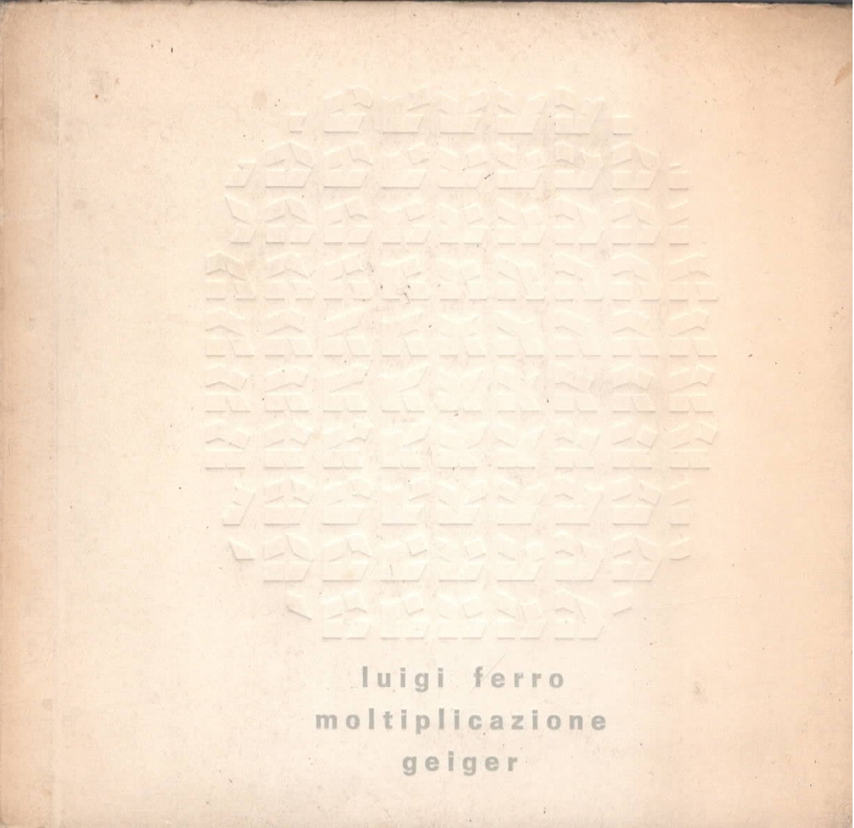 Luigi Ferro - Moltiplicazione (Geiger)