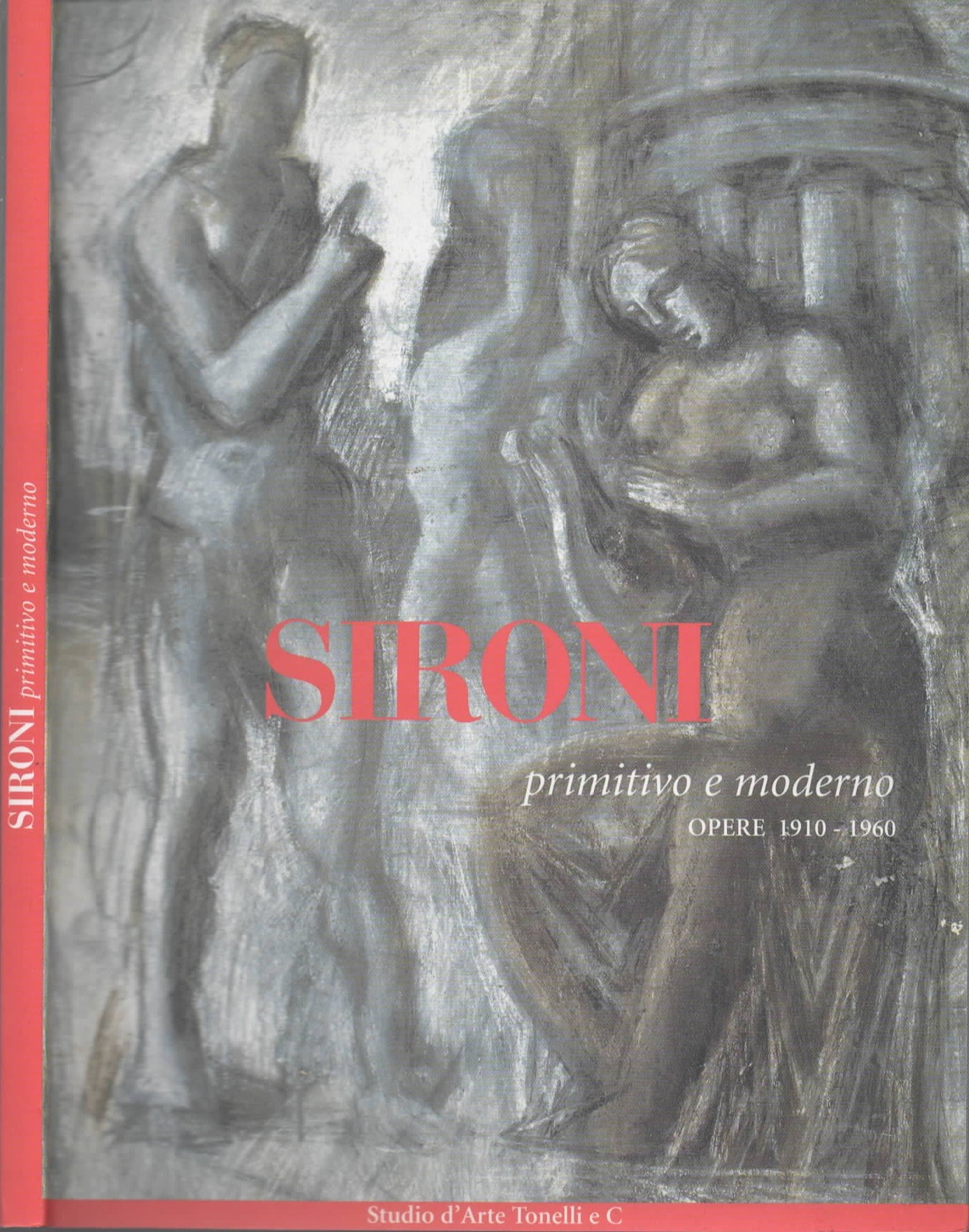 Sironi primitivo e moderno opere 1910-1960 - IOLIBROCARMINE
