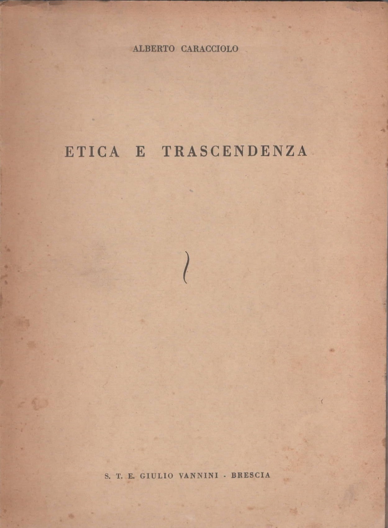 Etica e trascendenza di Alberto Caracciolo