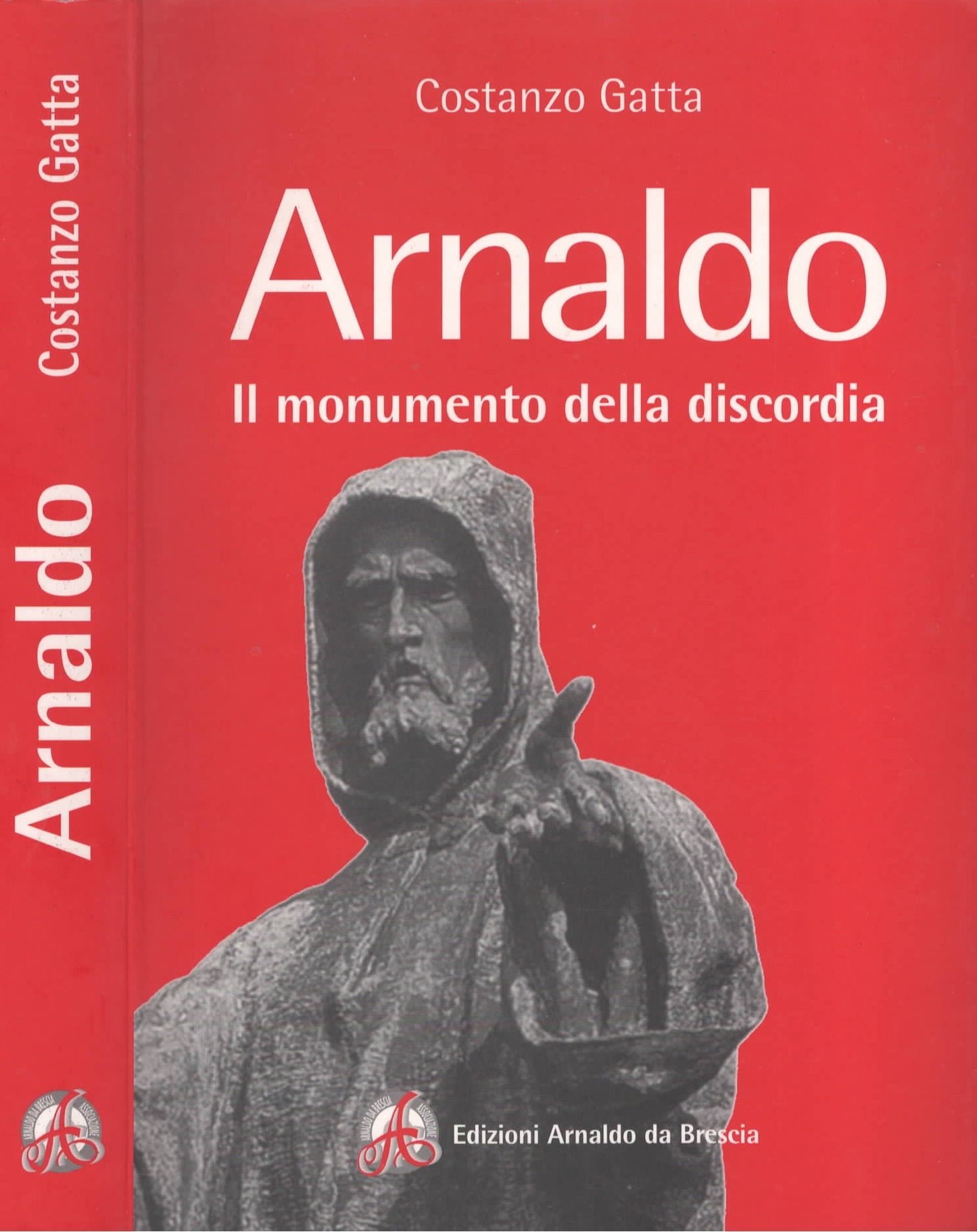 Arnaldo. Il monumento della discordia di Costanzo Gatta