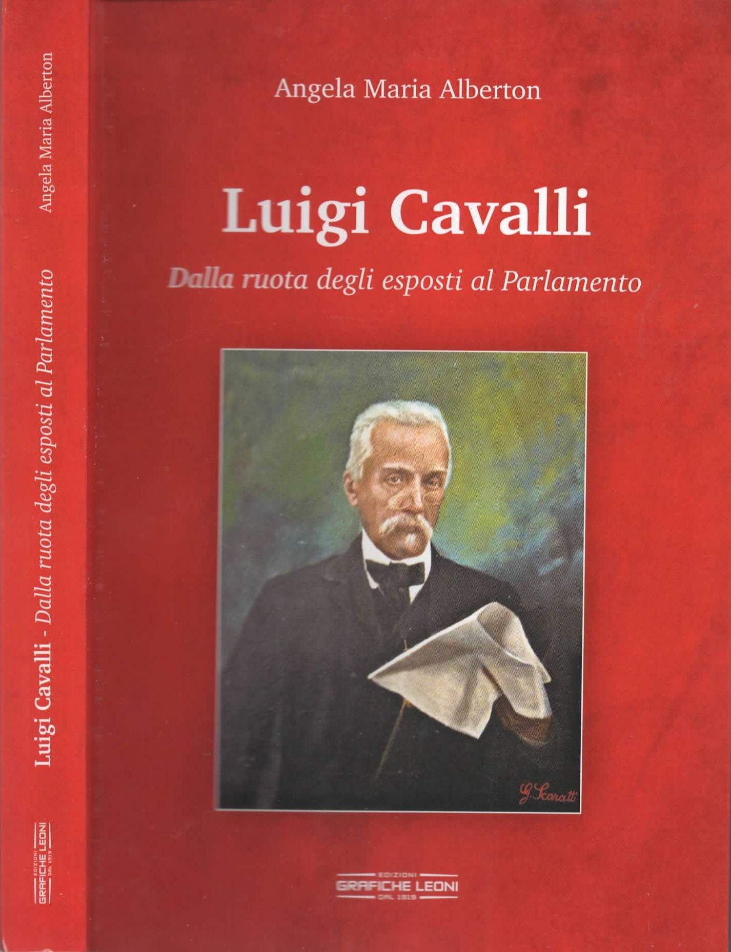 Luigi Cavalli. Dalla ruota degli esposti al Parlamento di Angela Maria Alberton
