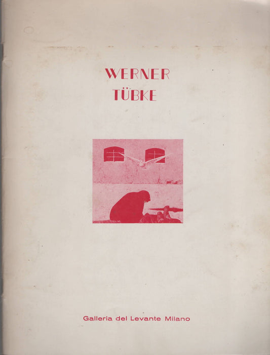 Werner Tubke 2 cataloghi