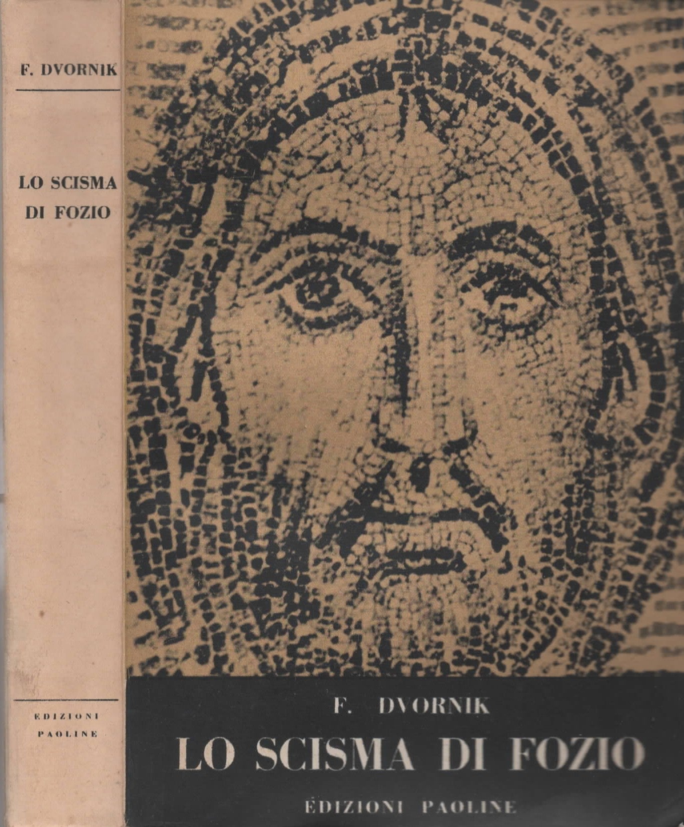 Lo scisma di Fozio Storia e Leggenda di F. Dvornik - IOLIBROCARMINE