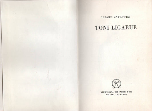 Zavattini Cesare - Toni Ligabue / Un Paese