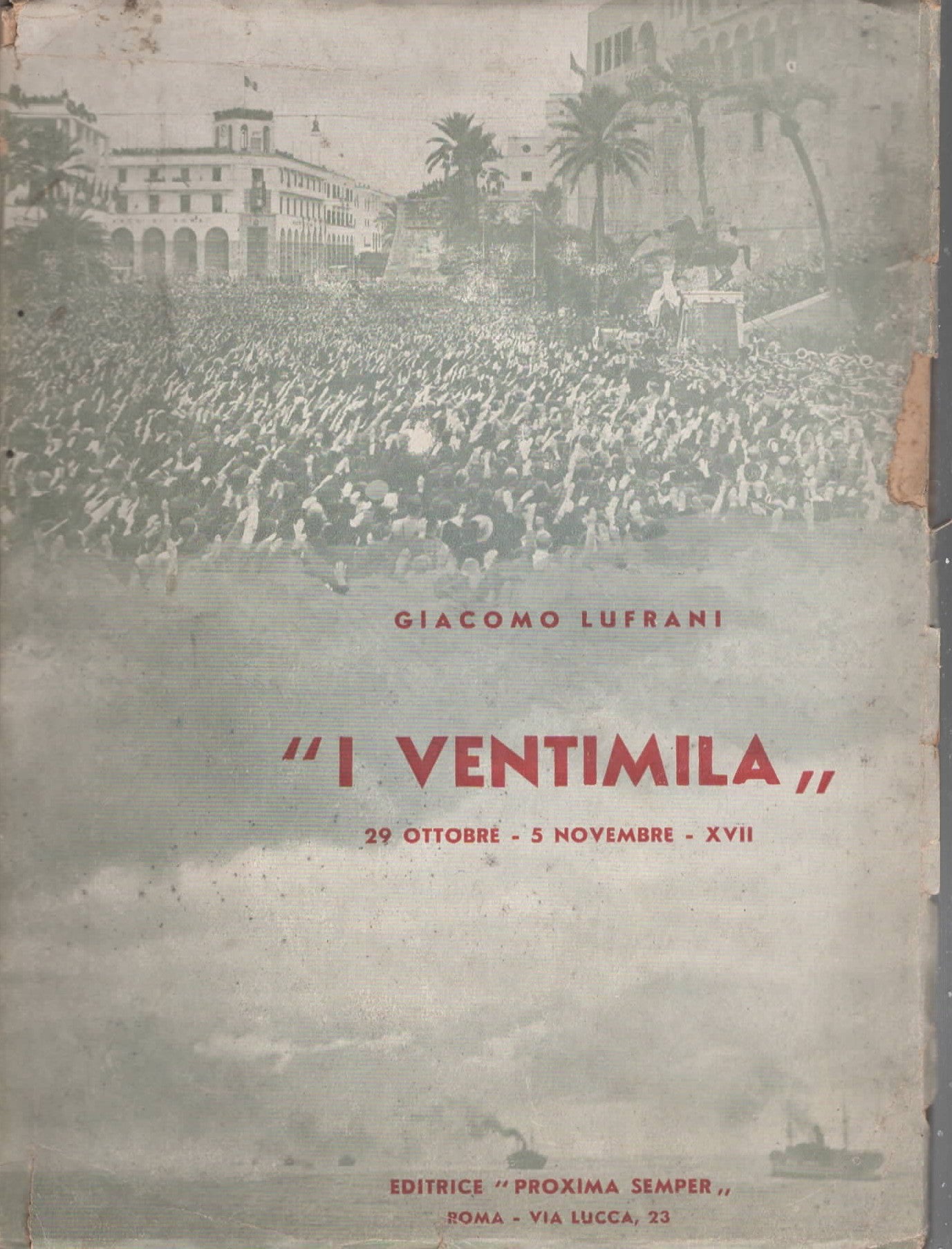 "I Ventimila" Giacomo Lufrani, Proxima Semper (1939)