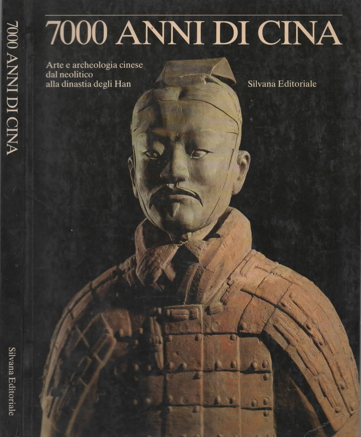 7000 anni in Cina : arte e archeologia cinese dal Neolitico alla dinastia degli Ha