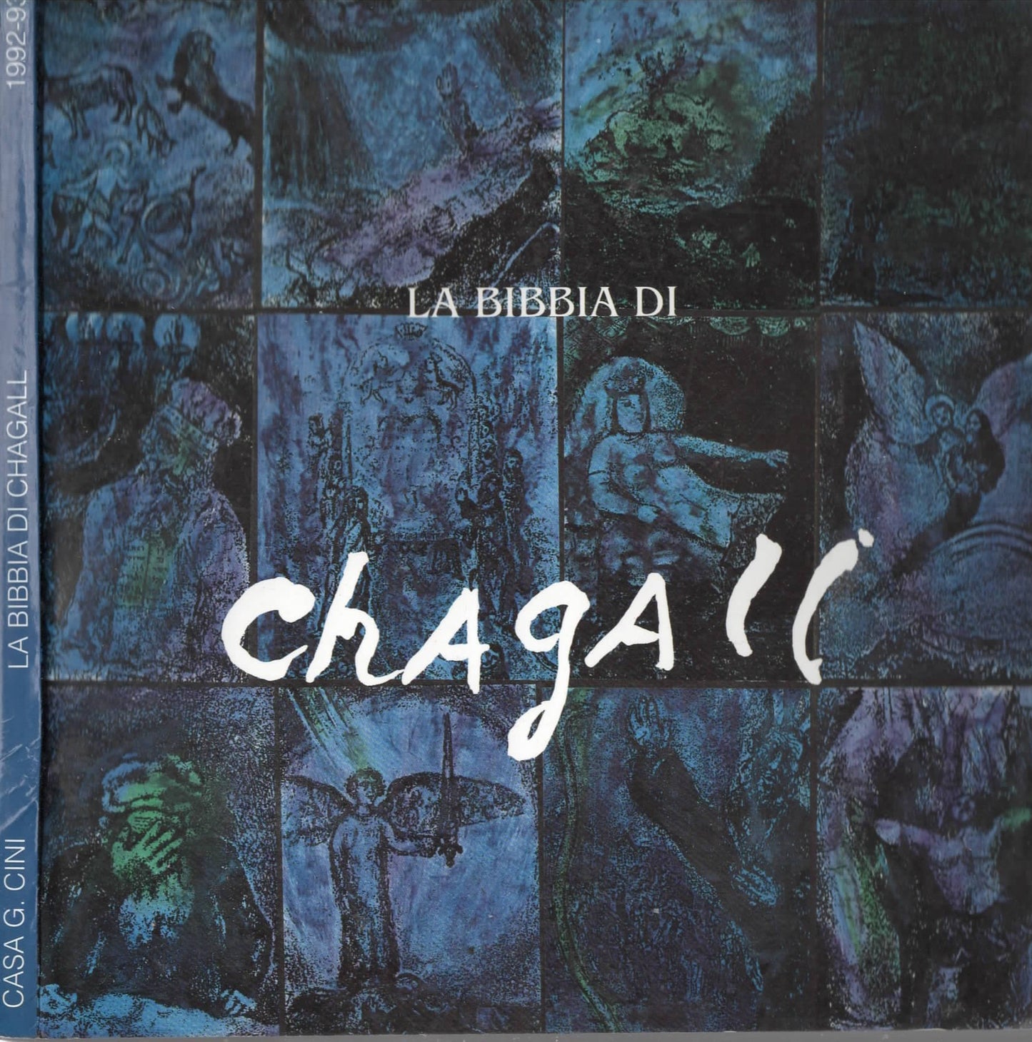 La Bibbia di Marc Chagall. Centocinque Acqueforti dal 1931 al 1956