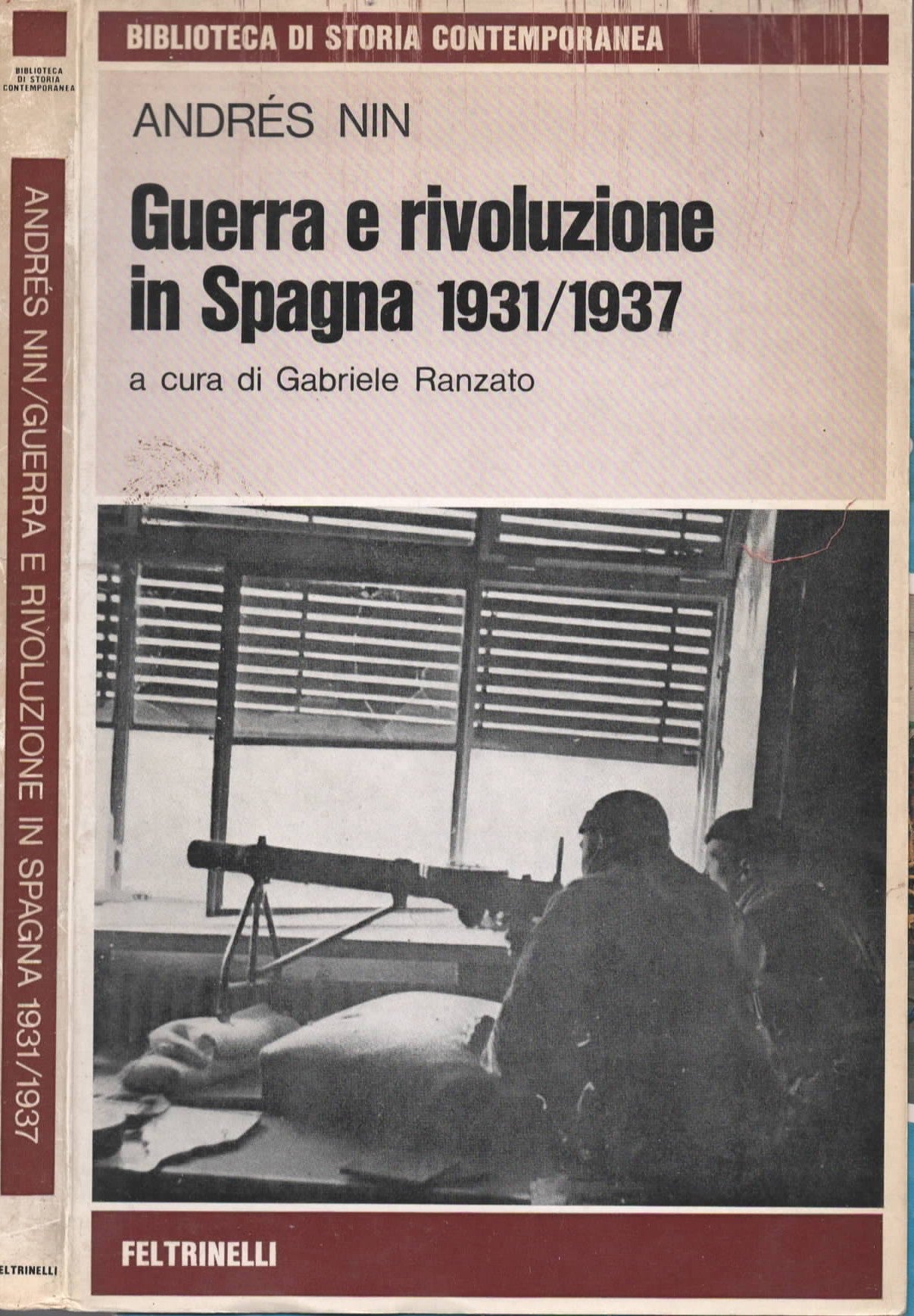 Guerra E Rivoluzione In Spagna 1931/1937 di Andres Nin
