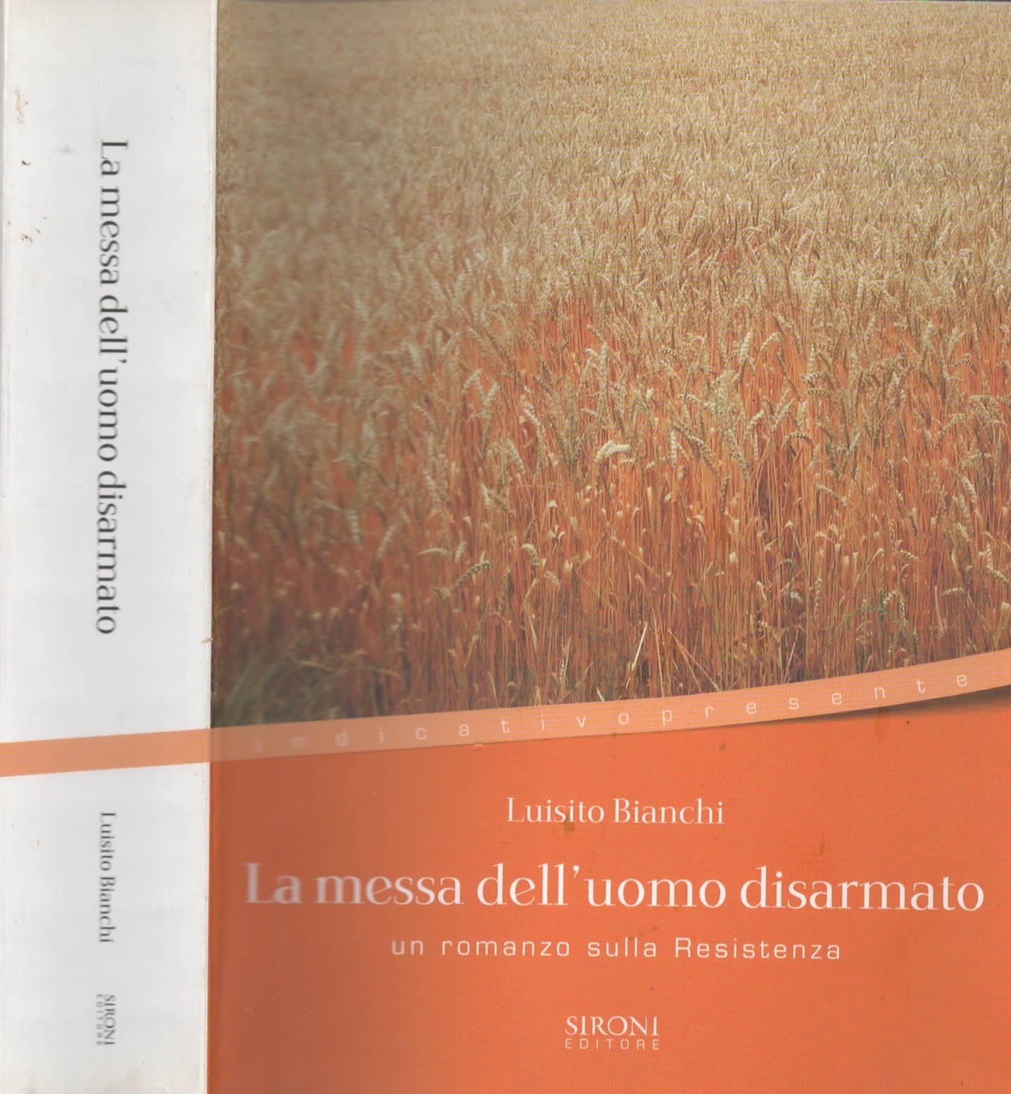 La messa dell'uomo disarmato : un romanzo sulla Resistenza